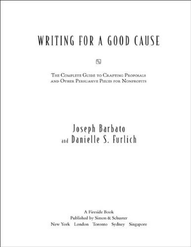 خرید و دانلود نسخه کامل کتاب Writing for a Good Cause: The Complete Guide to Crafting Proposals and Other Persuasive Pieces for Nonprofits_68c52f9a17937.jpeg خرید و دانلود نسخه کامل کتاب Writing for a Good Cause: The Complete Guide to Crafting Proposals and Other Persuasive Pieces for Nonprofits
