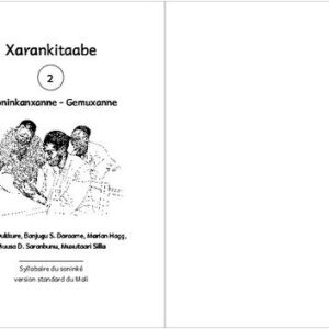خرید و دانلود نسخه کامل کتاب Xarankitaabe 2. Sooninkanxanne – Gemuxanne. Syllabaire du soninké version standard du Mali
