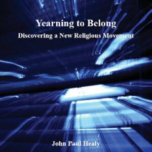 خرید و دانلود نسخه کامل کتاب Yearning to Belong: Discovering a New Religious Movement