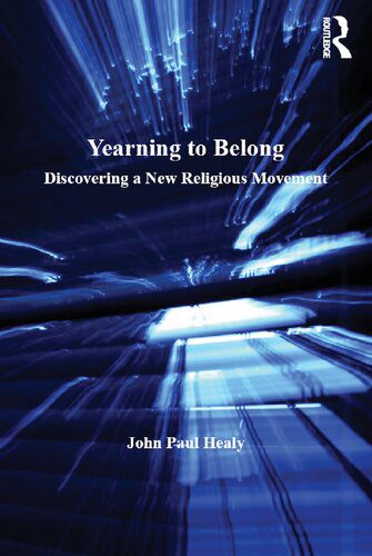 خرید و دانلود نسخه کامل کتاب Yearning to Belong: Discovering a New Religious Movement_68cdb36436f98.jpeg خرید و دانلود نسخه کامل کتاب Yearning to Belong: Discovering a New Religious Movement