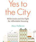 خرید و دانلود نسخه کامل کتاب Yes to the City: Millennials and the Fight for Affordable Housing