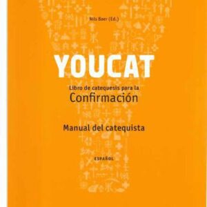 خرید و دانلود نسخه کامل کتاب Youcat: Libro de catequesis para la confirmación. Manual del catequista