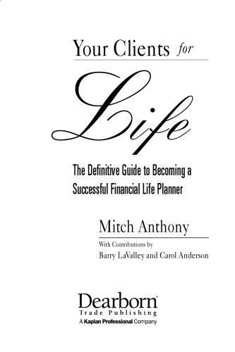 خرید و دانلود نسخه کامل کتاب Your Clients for Life: The Definitive Guide to Becoming a Successful Financial Planner_68cbfddb917a9.jpeg خرید و دانلود نسخه کامل کتاب Your Clients for Life: The Definitive Guide to Becoming a Successful Financial Planner