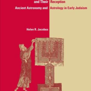 خرید و دانلود نسخه کامل کتاب Zodiac Calendars in the Dead Sea Scrolls and Their Reception: Ancient Astronomy and Astrology in Early Judaism