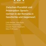 خرید و دانلود نسخه کامل کتاب Zwischen Pluralität und Präskription: Sprachnormen in der Romania in Geschichte und Gegenwart