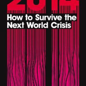 خرید و دانلود نسخه کامل کتاب 2014: How to Survive the Next World Crisis