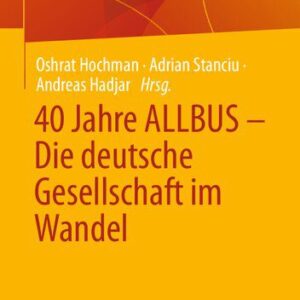 خرید و دانلود نسخه کامل کتاب 40 Jahre ALLBUS – Die deutsche Gesellschaft im Wandel