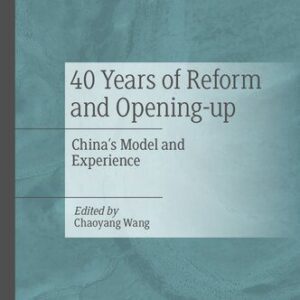 خرید و دانلود نسخه کامل کتاب 40 Years of Reform and Opening-up: China’s Model and Experience