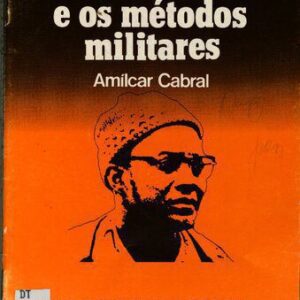 خرید و دانلود نسخه کامل کتاب A acção armada e os métodos militares. Dez anos depois do Massacre de Pidjiguiti