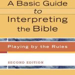 خرید و دانلود نسخه کامل کتاب A Basic Guide to Interpreting the Bible: Playing by the Rules