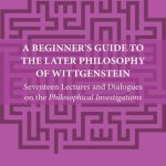 خرید و دانلود نسخه کامل کتاب A Beginner’s Guide to the Later Philosophy of Wittgenstein