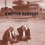 خرید و دانلود نسخه کامل کتاب A Bitter Harvest: US Foreign Policy and Afghanistan
