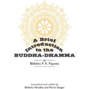 خرید و دانلود نسخه کامل کتاب A Brief Introduction to the Buddha-Dhamma