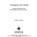 خرید و دانلود نسخه کامل کتاب A changing Arctic climate : science and policy in the Arctic climate impact assessment