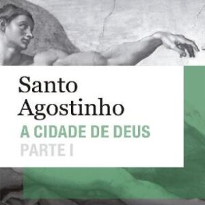 خرید و دانلود نسخه کامل کتاب A Cidade de Deus – Parte I (Livros I a X)