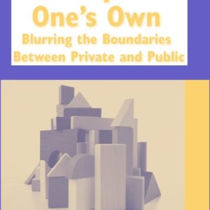 خرید و دانلود نسخه کامل کتاب A City of One’s Own: Blurring the Boundaries Between Private and Public