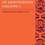 خرید و دانلود نسخه کامل کتاب A Commentary on Demosthenes’ Philippic I: With Rhetorical Analyses of Philippics II and III