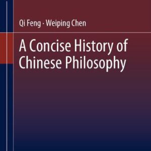 خرید و دانلود نسخه کامل کتاب A Concise History of Chinese Philosophy