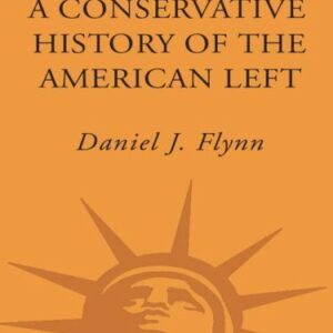 خرید و دانلود نسخه کامل کتاب A Conservative History of the American Left