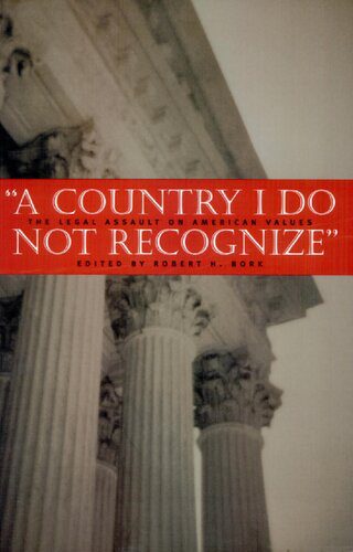 خرید و دانلود نسخه کامل کتاب A Country I Do Not Recognize: The Legal Assault on American Values_68e394b631a3b.jpeg خرید و دانلود نسخه کامل کتاب A Country I Do Not Recognize: The Legal Assault on American Values