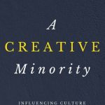 خرید و دانلود نسخه کامل کتاب A creative minority : influencing culture through redemptive participation
