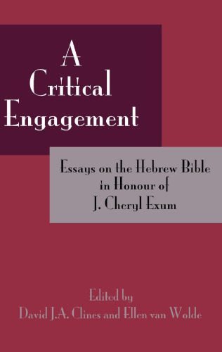 خرید و دانلود نسخه کامل کتاب A Critical Engagement: Essays on the Hebrew Bible in Honour of J. Cheryl Exum_68dfddb88e180.jpeg خرید و دانلود نسخه کامل کتاب A Critical Engagement: Essays on the Hebrew Bible in Honour of J. Cheryl Exum