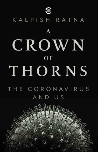 خرید و دانلود نسخه کامل کتاب A Crown of Thorns: The Coronavirus and Us_68e3d363773b6.jpeg خرید و دانلود نسخه کامل کتاب A Crown of Thorns: The Coronavirus and Us