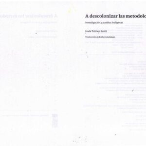 خرید و دانلود نسخه کامل کتاب A descolonizar las metodologías. Investigación y pueblos indígenas