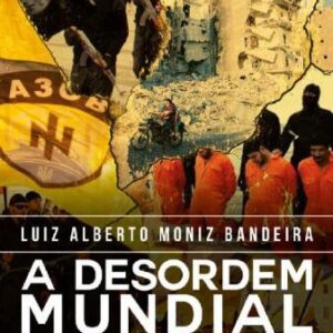 خرید و دانلود نسخه کامل کتاب A Desordem Mundial: o Espectro da Total Dominação
