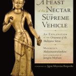 خرید و دانلود نسخه کامل کتاب A Feast of the Nectar of the Supreme Vehicle: An Explanation of the Ornament of the Mahayana Sutras
