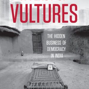 خرید و دانلود نسخه کامل کتاب A Feast of Vultures: The Hidden Business of Democracy in India