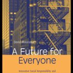 خرید و دانلود نسخه کامل کتاب A Future for Everyone: Innovative Social Responsibility and Community Partnerships