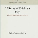 خرید و دانلود نسخه کامل کتاب A History of Children’s Play: The New Zealand Playground, 1840-1950