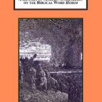 خرید و دانلود نسخه کامل کتاب A History of Modern Scholarship on the Biblical Word Ḥerem: The Contributions of Walter C. Kaiser, Jr., Peter C. Craigie, and Tremper Longman, III.
