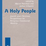 خرید و دانلود نسخه کامل کتاب A Holy People: Jewish and Christian Perspectives on Religious Communal Identity