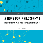 خرید و دانلود نسخه کامل کتاب A Hope for Philosophy I: The European Path and Chinese Opportunity