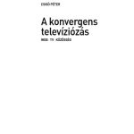 خرید و دانلود نسخه کامل کتاب A konvergens televíziózás
