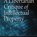 خرید و دانلود نسخه کامل کتاب A Libertarian Critique of Intellectual Property