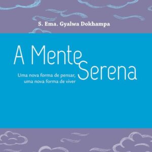 خرید و دانلود نسخه کامل کتاب A mente serena: uma nova forma de pensar, uma nova forma de viver