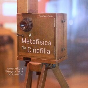 خرید و دانلود نسخه کامل کتاب A metafísica da cinefilia