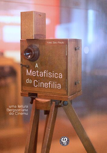 خرید و دانلود نسخه کامل کتاب A metafísica da cinefilia_68fbbea7b898a.jpeg خرید و دانلود نسخه کامل کتاب A metafísica da cinefilia