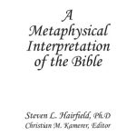 خرید و دانلود نسخه کامل کتاب A Metaphysical Interpretation of the Bible