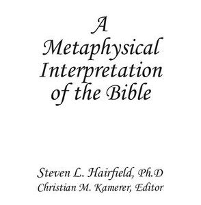 خرید و دانلود نسخه کامل کتاب A Metaphysical Interpretation of the Bible