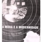 خرید و دانلود نسخه کامل کتاب A mídia e a modernidade : uma teoria social da mídia