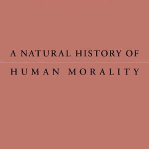 خرید و دانلود نسخه کامل کتاب A Natural History of Human Morality