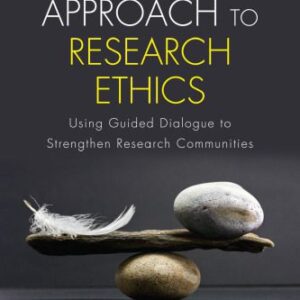 خرید و دانلود نسخه کامل کتاب A New Approach to Research Ethics: Using Guided Dialogue to Strengthen Research Communities
