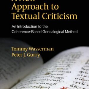 خرید و دانلود نسخه کامل کتاب A New Approach to Textual Criticism. An Introduction to the Coherence-Based Genealogical Method