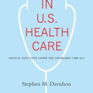 خرید و دانلود نسخه کامل کتاب A New Era in U.S. Health Care: Critical Next Steps Under the Affordable Care Act