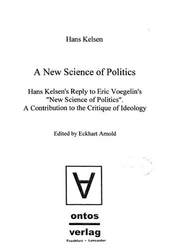 خرید و دانلود نسخه کامل کتاب A New Science of Politics: Hans Kelsen’s Reply to Eric Voegelin’s “New Science of Politics”_68e9215316432.jpeg خرید و دانلود نسخه کامل کتاب A New Science of Politics: Hans Kelsen’s Reply to Eric Voegelin’s “New Science of Politics”