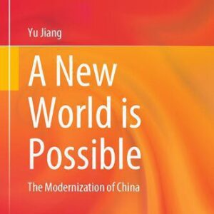 خرید و دانلود نسخه کامل کتاب A New World is Possible: The Modernization of China